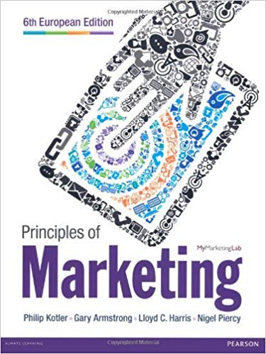 Principles of Marketing: European Edition 6th Edition